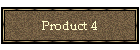 Product 4